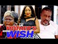 MY MOTHER'S WISH 2 - LATEST NIGERIAN NOLLYWOOD MOVIES