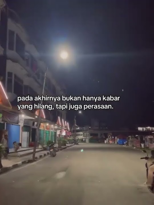 Bukan hanya kabar yang hilang,tapi......#storyku#storysedih