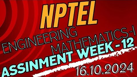 NPTEL -ENGINEERING MATHEMETICS -1 ,ASSIGNMENT WEEK 12-2024 #shorts #nptel #engineeringmathematics1