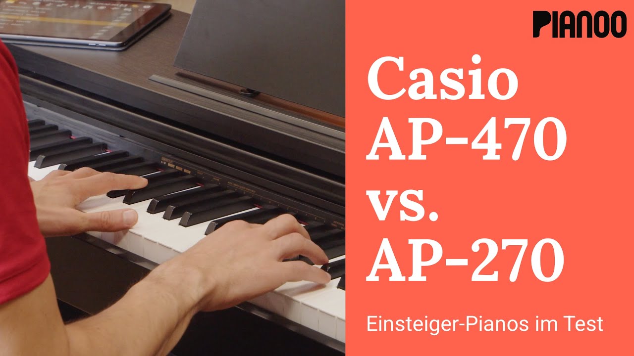 Casio AP-470 vs. AP-270 - Einsteiger E-Pianos im Vergleich