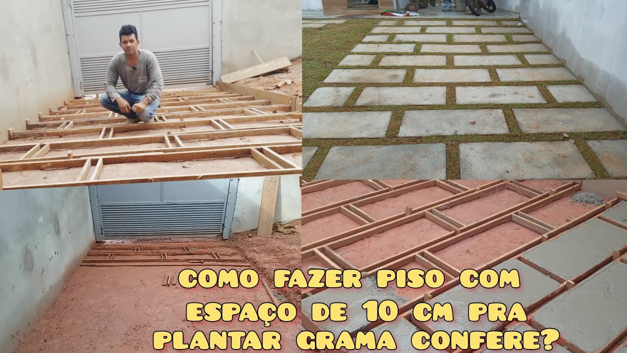 como fazer piso com espaço de 10 cm pra plantar grama confere?