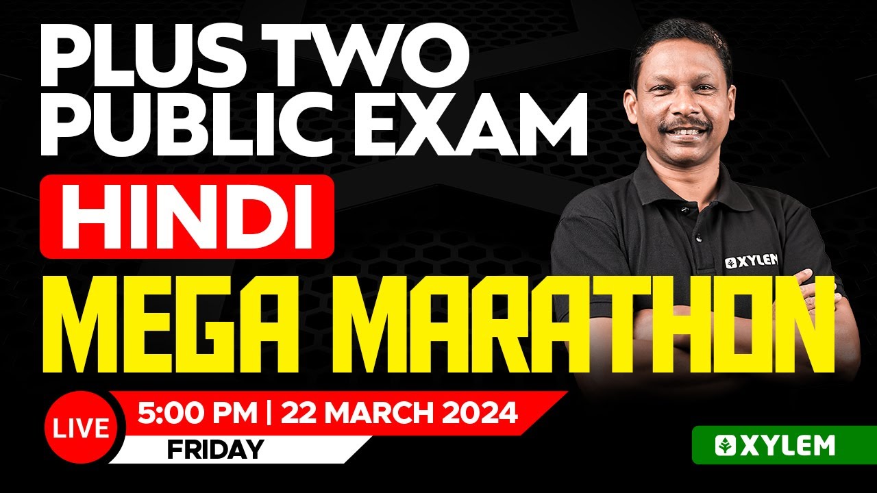 Plus Two Hindi - Public Exam - Mega Marathon | Xylem Plus Two