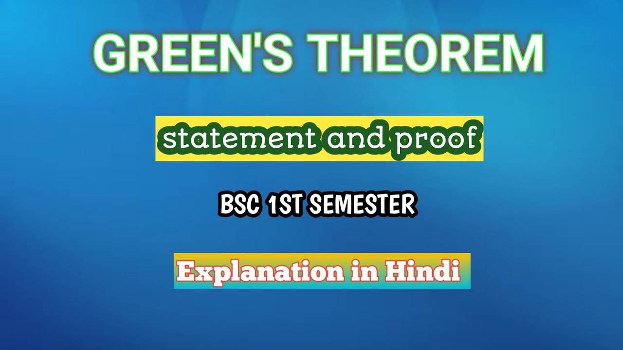 Statement and Proof GREEN'S THEOREM | BSC 1st Semester Physics - YouTube