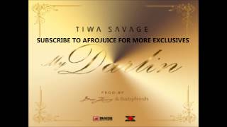 Tiwa Savage - My Darlin ft Don Jazzy (NEW 2014 OFFICIAL AUDIO)