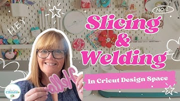 How to Slice & Weld in Cricut Design Space, A Quick & Easy Tutorial