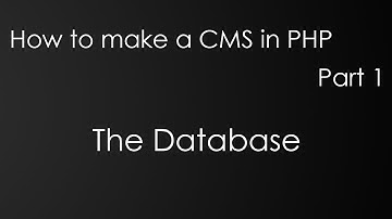 How to make a CMS in PHP - Part 1: The Database