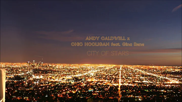 City Of Stars - La La Land  - Andy Caldwell & Chic...