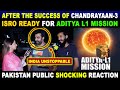 AFTER THE SUCCESS OF CHANDRAYAAN-3 | ISRO READY FOR ADITYA L1 MISSION | PAK REACTION | SANA AMJAD