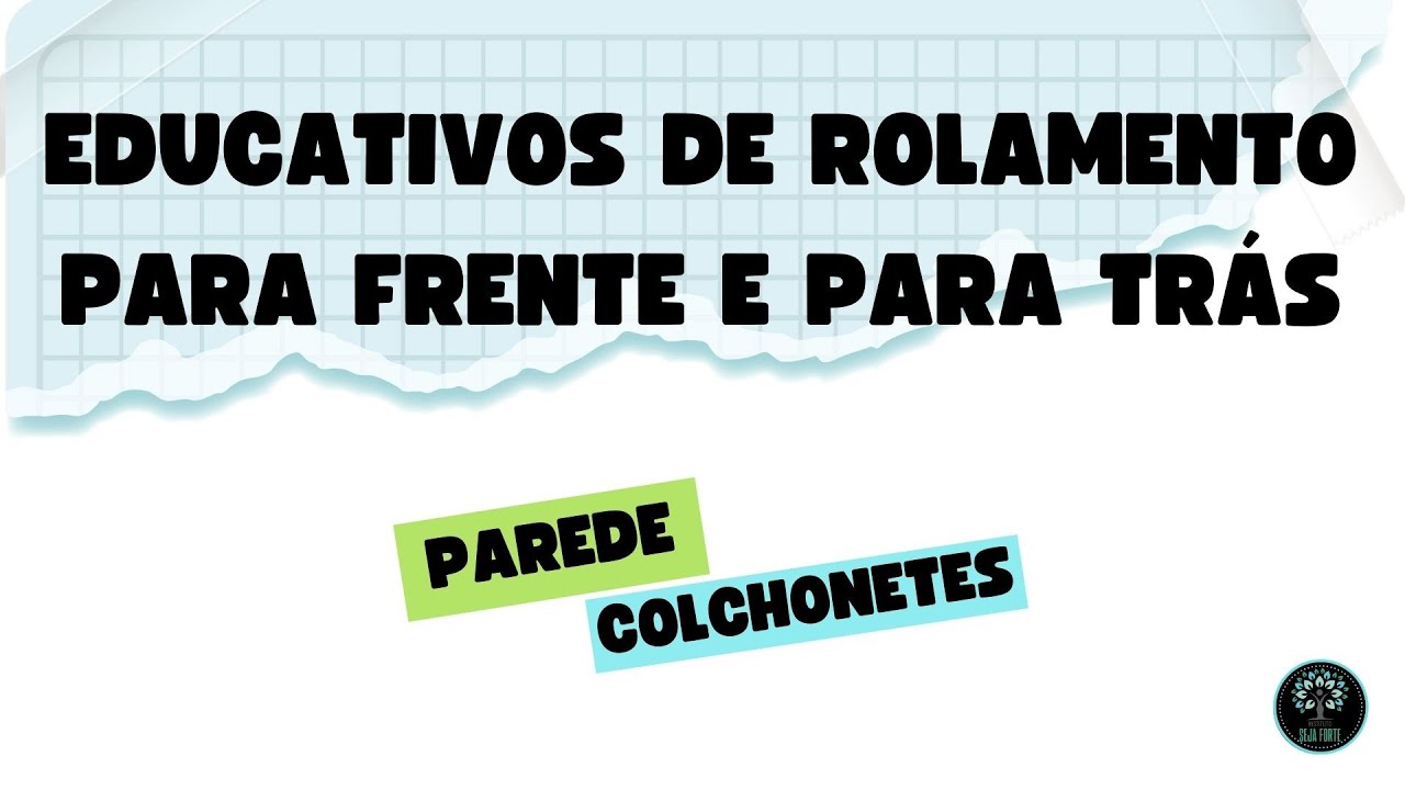 PROCESSOS PEDAGÓGICOS PARA ENSINAR A FAZER OS ROLAMENTOS