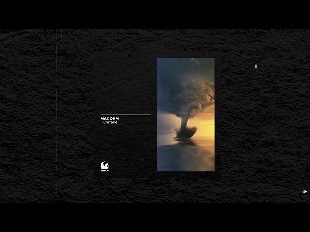 Max Ohm - Hurricane