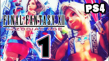 FF12 Final Fantasy XII: The Zodiac Age Walkthrough Part 1 (PS4) English - No Commentary