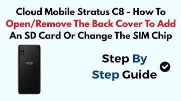 Cloud Mobile Stratus C8 - How To Open/Remove The Back Cover To Add An SD Card Or Change The SIM Chip