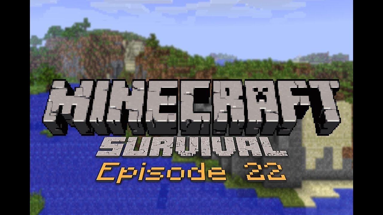 Minecraft Survival - Episode 22 | Into the Nether - YouTube