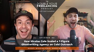 Episode 86 — How Nicolas Cole Scaled a 7-Figure Ghostwriting Agency on Cold Outreach