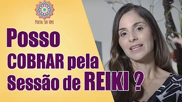 Quanto cobrar numa sessão de Reiki?