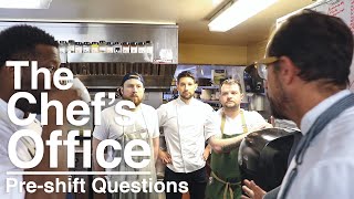 The Chefs Office Pre-Shift Questions