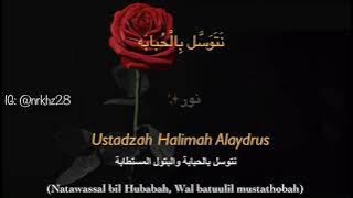 Natawassal Bil Hubabah & Lirik - Ustadzah Halimah Alaydrus