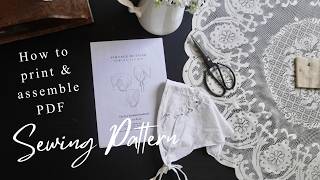 How to Print & Assemble PDF Sewing Patterns