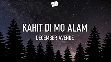 December Avenue - Kahit Di Mo Alam (slowed+reverb+lyrics) 🎵