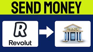 How To Send Money From Revolut To Bank Account (Step-by-Step)
