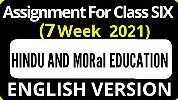 English Version Class 6 (7th week) Hindu and moral education  2  // 2021 assignment Solution. 7 week