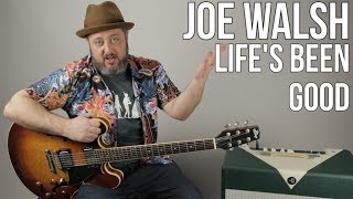 Joe Walsh 'Life's Been Good' Guitar Lesson