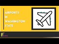 Washington airports  us travel directory