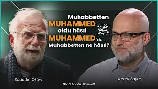 Muhabbetten Sebep Muhammed (sav) Oldu Hasıl | B61