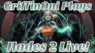 GriffinOni Plays Hades II LIVE!