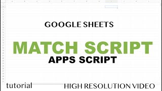 Match Function with Google Sheets Apps Script -JavaScript IndexOf Method Tutorial - Part 16