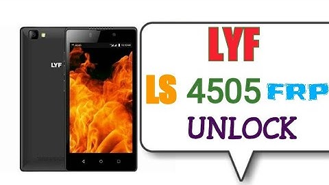 LYF LS 4505(6.0.1) Google id (FRP) bypass Unlock