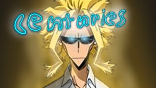 Centuries || All Might edit