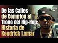 De las Calles de Compton al Trono del Hip-Hop: Historia de Kendrick Lamar #kendricklamar #music #dj