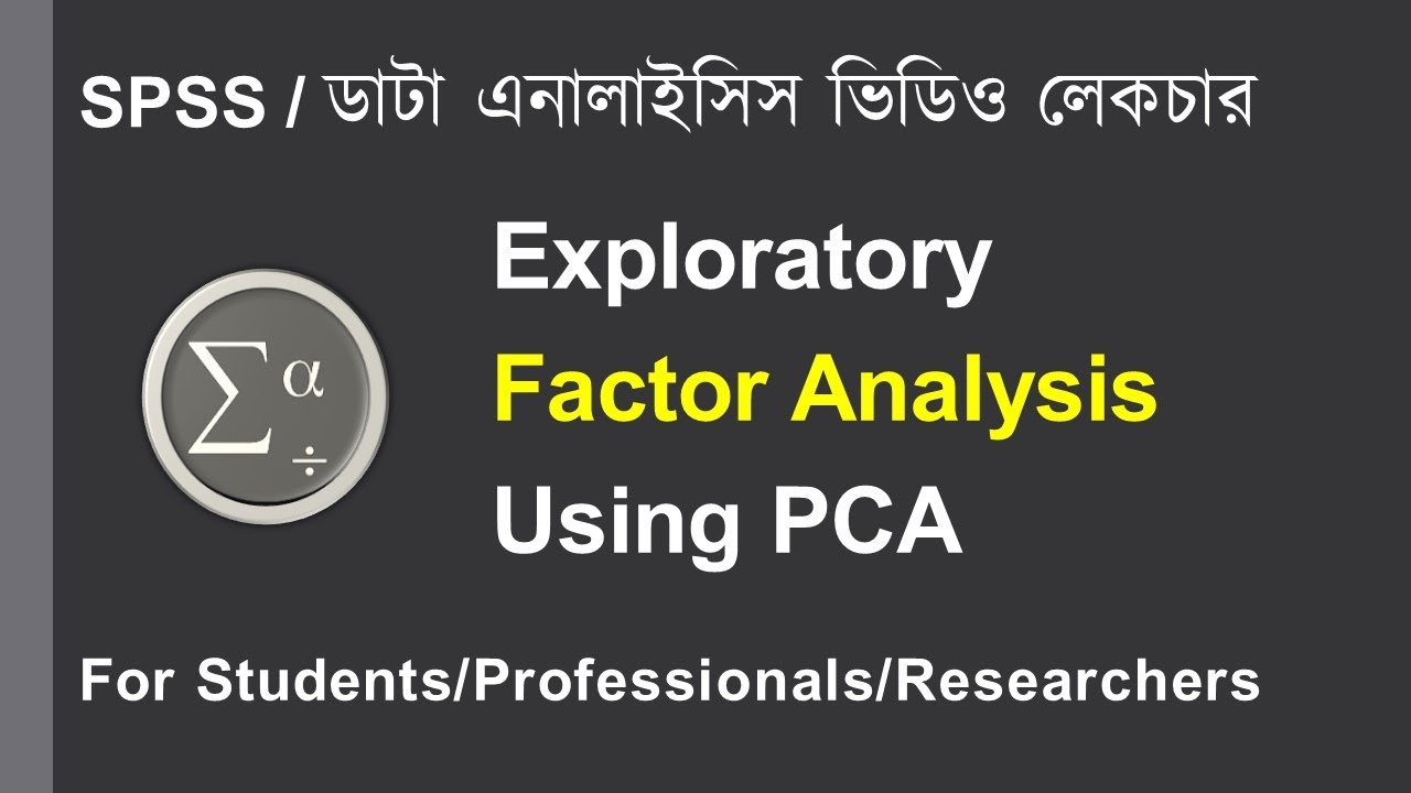 SPSS Bangla Tutorial 👉 Exploratory Factor Analysis Using PCA - YouTube