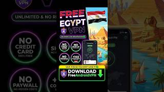 How to Get a Free Egypt VPN on Android 🇪🇬 (Fast &amp; No Sign Up)
