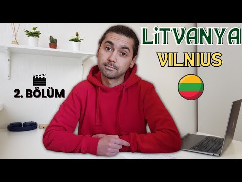 Litvanya 2. Bölüm - Vilnius'a Varış