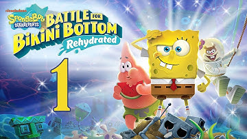 SpongeBob SquarePants: Battle for Bikini Bottom – Rehydrated - Part 1 - Invasion