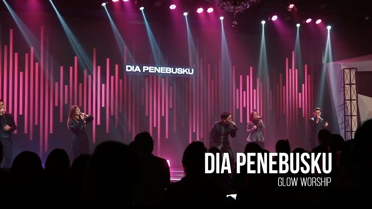 DIA PENEBUSKU-GLOW WORSHIP