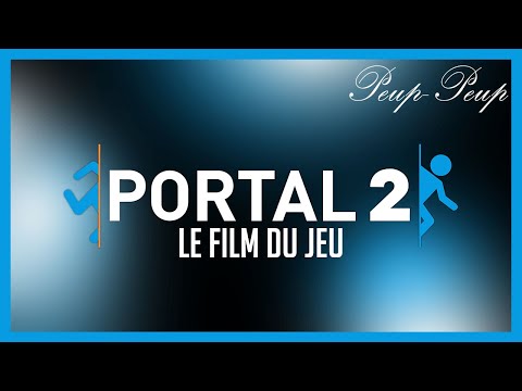 (FR) Portal 2 - Le Film du Jeu