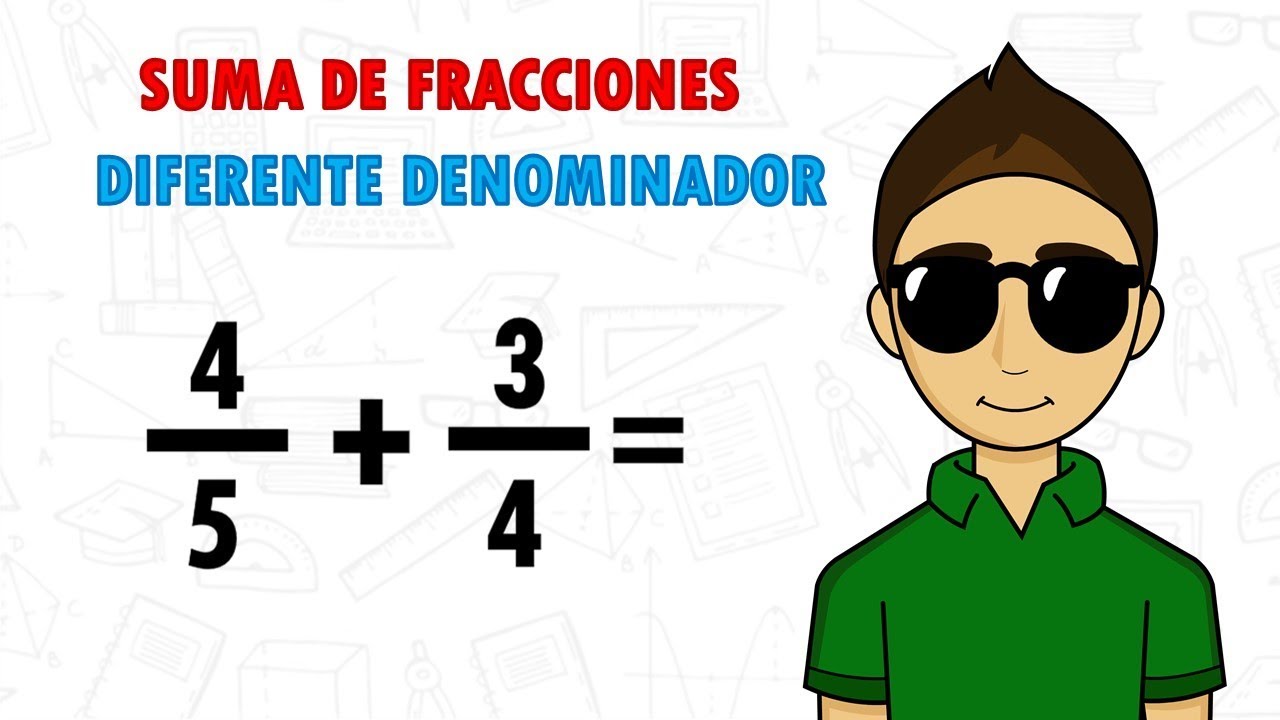 Sumas de fracciones diferente denominador