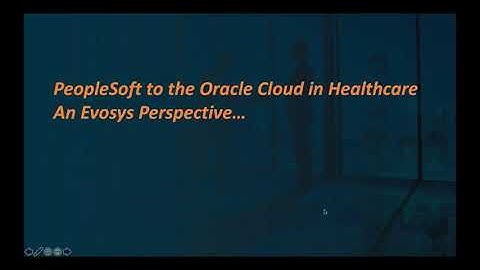 PeopleSoft to Oracle Cloud for Healthcare