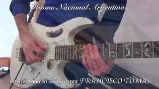 Himno Argentino en Guitarra Eléctrica - Francisco Tomás chords