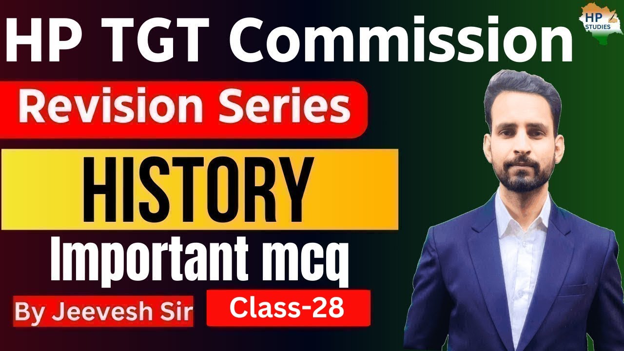HP TGT Commission 2025 | History (Class-28) | Revision Series #hptgt  #hptgtcommission