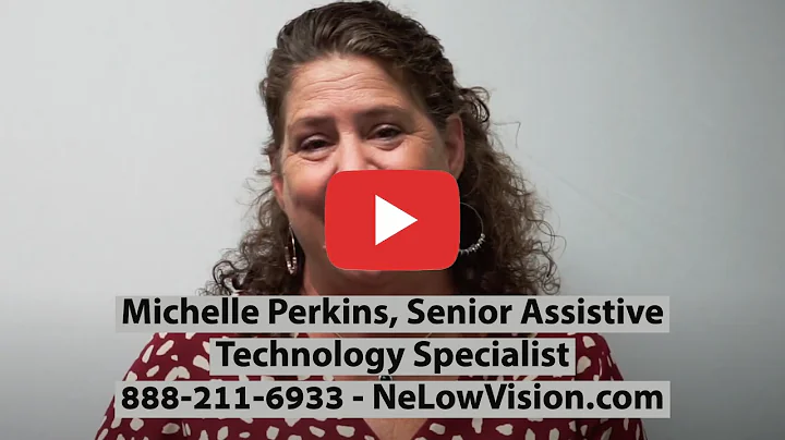 Michelle Perkins, Senior Assistive Technology Specialist; New England Low Vision and Blindness