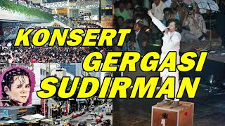 KONSERT GERGASI SUDIRMAN | CHOW KIT ROAD | HARI INI DALAM KENANGAN