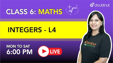 INTEGERS | Class 6 NCERT Maths | 6 PM Class By Seema ma