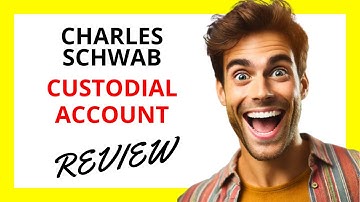 🔥 Charles Schwab Custodial Account Review: Assessing Investment Options for Minors