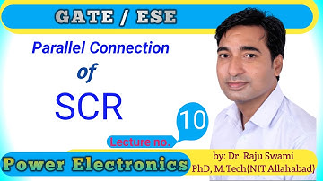 Parallel Connection of SCR | Power Electronics | SCR Part -10
