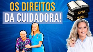 Quais São os Direitos de Deveres de Uma Cuidadora Profissional?