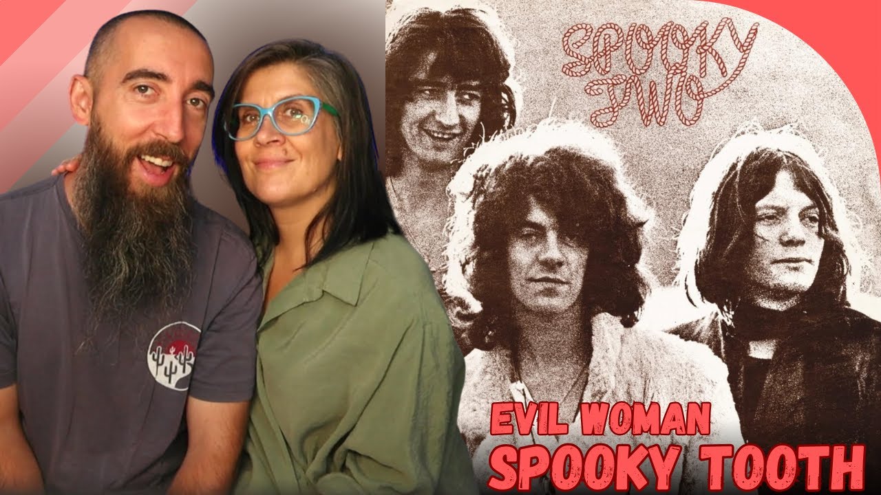 Spooky tooth evil woman reaction with my wife youtube